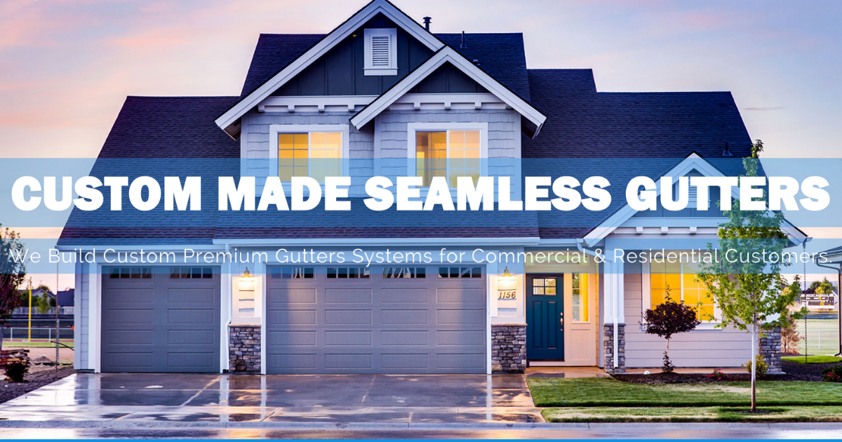 Custom Made Seamless Gutters